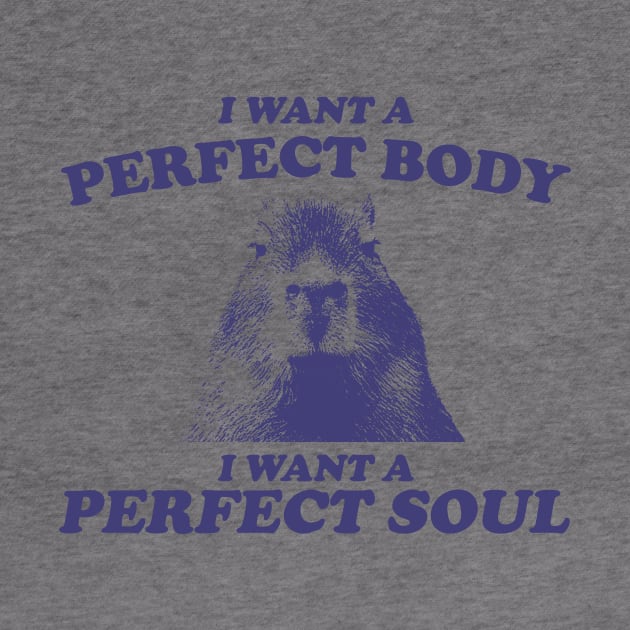 Capybara i want a perfect body Shirt, Funny Capybara Meme T Shirt, Retro Cartoon T Shirt, Weird T Shirt, Meme T Shirt, Trash Panda T Shirt, Unisex by ILOVEY2K